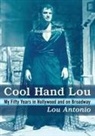 Lou Antonio, Antonio Lou - Cool Hand Lou
