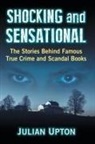 Julian Upton - Shocking and Sensational