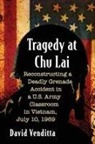 David Venditta, Venditta David - Tragedy at Chu Lai