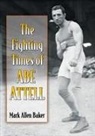 Mark Allen Baker, Baker Mark Allen - The Fighting Times of Abe Attell