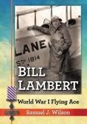 Samuel J. Wilson - Bill Lambert - World War I Flying Ace
