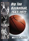 Murry R. Nelson - Big Ten Basketball, 1943-1972