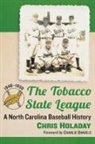 Chris Holaday - The Tobacco State League