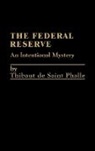 Thibaut de Saint Phalle, Thibaut De St Phalle, De St Phalle Thibaut - The Federal Reserve System