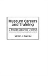 Victor Danilov, Danilov Victor J. - Museum Careers and Training