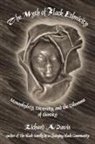 Richard A. Davis, Unknown - The Myth of Black Ethnicity