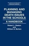 William A. Berkan, Berkan William A., Bob Deaton, Robert L. Deaton, Deaton Robert L. - Planning and Managing Death Issues in the Schools