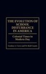 M. Reid Counts, Gordon A. Crews, Crews Gordon A. - The Evolution of School Disturbance in America