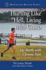 Victoria Stopp - Hurting Like Hell, Living with Gusto