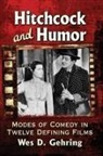 Wes D. Gehring - Hitchcock and Humor