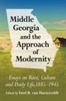 Fred R. van Hartesveldt, Fred R. van Hartesveldt - Middle Georgia and the Approach of Modernity
