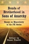 Susan Fanetti - Bonds of Brotherhood in Sons of Anarchy
