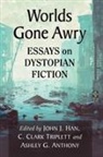 Ashley G. Anthony, John J. Han, Han John J., C. Clark Triplett, Triplett C. Clark - Worlds Gone Awry