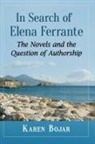 Karen Bojar - In Search of Elena Ferrante