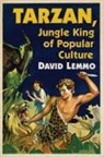 David Lemmo, Lemmo David - Tarzan, Jungle King of Popular Culture