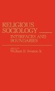 Swatos William H., William H. Jr. Swatos - Religious Sociology - Interfaces and Boundaries
