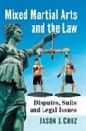Jason J. Cruz - Mixed Martial Arts and the Law