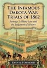 John A. Haymond, Haymond John A. - The Infamous Dakota War Trials of 1862