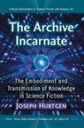 Joseph Hurtgen - The Archive Incarnate