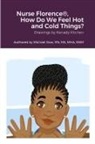 Michael Dow - Nurse Florence®, How Do We Feel Hot and Cold Things?