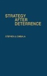 Stephen J. Cimbala, Cimbala Stephen J. - Strategy After Deterrence