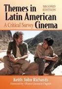 Keith John Richards, Richards Keith John - Themes in Latin American Cinema A Critical Survey