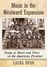 Laura Dean - Music in the Westward Expansion