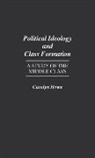 Carolyn Howe, Howe Carolyn - Political Ideology and Class Formation