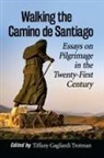 Tiffany Gagliardi Trotman - Walking the Camino de Santiago