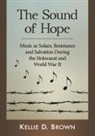 Kellie D. Brown - The Sound of Hope