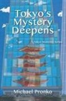 Michael Pronko - Tokyo's Mystery Deepens