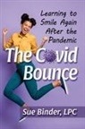 Sue Binder - The Covid Bounce
