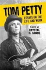 Crystal D. Sands - Tom Petty