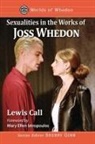 Lewis Call - Sexualities in the Works of Joss Whedon