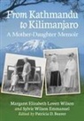 Sylvie Wilson Emmanuel, Margaret Elizabeth Lovett Wilson, Patricia D. Beaver, Beaver Patricia D. - From Kathmandu to Kilimanjaro
