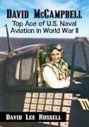 David Lee Russell,  Russell David Lee - David McCampbell - Top Ace of U.S. Naval Aviation in World War II