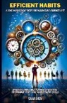 Salar Zarza - Efficient Habits: A Time Management Book for Maximizing Productivity
