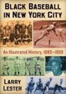 Larry Lester - Black Baseball in New York City
