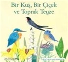 Cecile Roumiguiere - Bir Kus, Bir Cicek ve Toprak Teyze