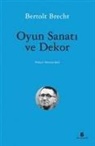 Bertolt Brecht - Oyun Sanati ve Dekor