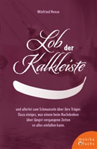 Winfried Henze, Claudia G. Meinicke, Claudia Gabriele Meinicke - Lob der Kalkleiste