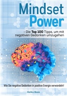 Heiko Boos - Mindset Power - Die Top 100 Tipps, um mit negativen Gedanken umzugehen