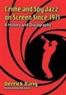 Derrick Bang, Bang Derrick - Crime and Spy Jazz on Screen Since 1971