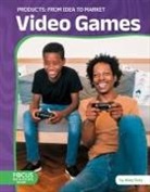 Abby Doty - Video Games: From Idea to Market