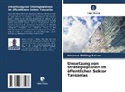 Venance Shillingi Salum - Umsetzung von Strategieplänen im öffentlichen Sektor Tansanias