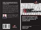 Harleen Kaur, Chandan Deep Singh, Rajdeep Singh - Analisi dell'impatto dei fattori di rischio e delle tecniche operative in ambito SCM