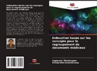Premalatha Kandhasamy, Logeswari Shanmugam - Indexation basée sur les concepts pour le regroupement de documents médicaux