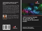 Premalatha Kandhasamy, Logeswari Shanmugam - Indicizzazione basata sui concetti per il clustering di documenti medici