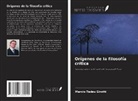 Marcio Tadeu Girotti - Orígenes de la filosofía crítica