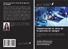 Janani Jeyachandran, Kobika Thillainathan, Inoka Uluwaduge - Conservación in vitro de la glucosa en sangre